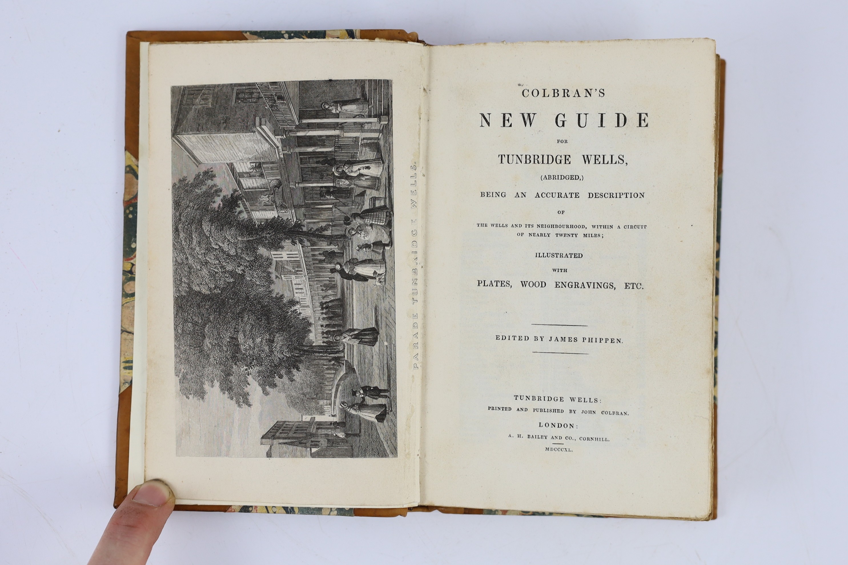 KENT, TUNBRIDGE WELLS: Colbran's New Guide for Tunbridge Wells, (Abridged)... Edited by James Phippen, 10 plates, text illus.; rebound half calf marbled boards, 12mo. Tunbridge Wells: printed and published by John Colbra